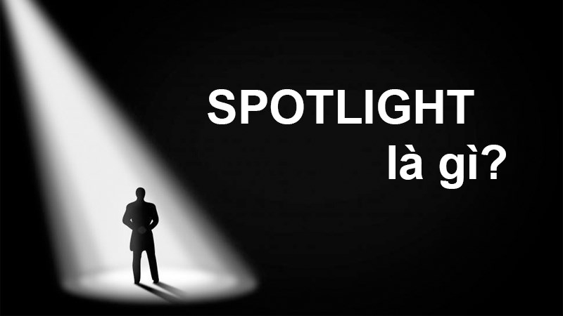 spotlight-la-gi-1